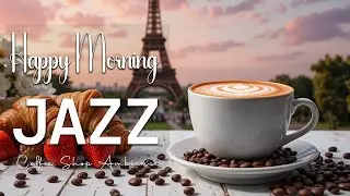 Happy Morning Jazz ☕ Bossa Nova background for Work, Great Moods and Stress Relief
