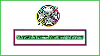 Criminal Case Fanmade Shards of Time: Case: 1 Another One Bites the Dust
