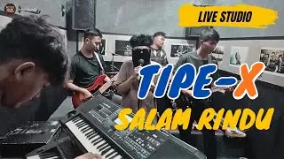 Tipe-X - Salam rindu (Cover) Live Studio