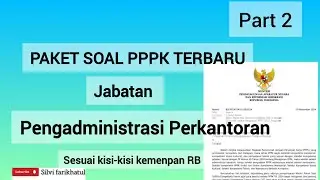 PART 2❗️PAKET SOAL PPPK TERBARU JABATAN ADMINISTRASI PERKANTORAN