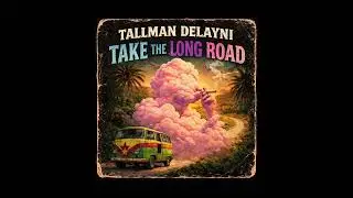Take the Long Road by Tallman Delayni