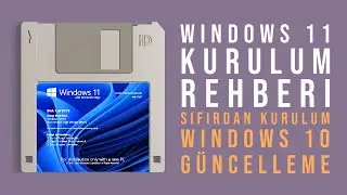Windows 11 Kurulum Rehberi