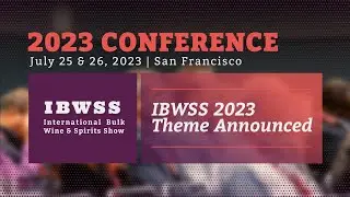 Diving Deeper in Bulk Wine, Bulk Spirits and Private Label | IBWSS 2023