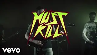Must Kill - Your Last Breath (Official Music Video)