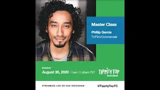 Master Class with Phillip Garcia from TV/Film/Commercials