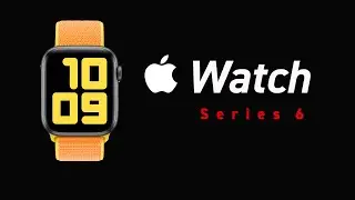 Apple Watch Series 6: All The Leaks