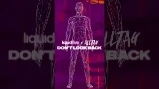 liquidfive x Alltag - Don&acute;t Look Back (Official Music Teaser)