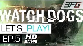 Watch Dogs Walkthrough Part 5 - No Commentary - PS4 Gameplay 1080p - 3FG