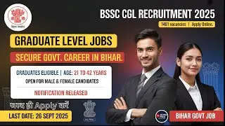 Bihar Govt Job ALERT 1481 BSSC CGL Vacancies Open Now Apply Online Fast | Syllabus,age limit, salary