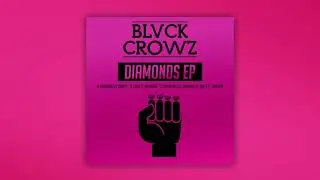 Blvck Crowz - Diamonds Ft Obbley