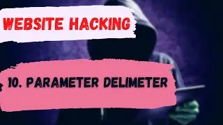 10. PARAMETER DELIMETER FOR WEBSITE HACKING || ETHICAL HACKING TUTORIAL || LIFE4CODING