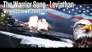[EN CC] The Warrior Song - Leviathan (War Thunder - USS Iowa) | 2K QHD