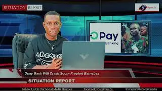 Opay Bank Will Crash Soon  Prophet Barnabas