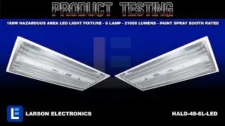 168W Hazardous Area LED Light Fixture - 6 Lamp - 21000 Lumens - Paint Spray Booth Rated