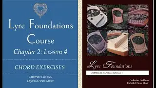 Lyre Foundations Course | Chapter 2, Lesson 4: Chord Exercises