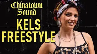 Chinatown Sound - Kels - Performance