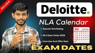 Deloitte NLA 2026 Complete Timeline LEAKED  | Shortlisting &rarr; Exam &rarr; Interview &rarr; Offer Dates Revealed