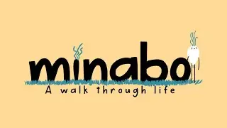 Minabo: A Walk Through Life | First 45 Minutes