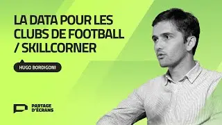 La data au service des clubs de football avec Hugo Bordigoni de SkillCorner