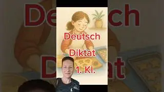 Diktat Deutsch 1. Klasse - Rechtschreibung Lehrplan 21 Homeschooling Heimunterricht Bildung zu Hause