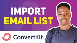 HOW TO IMPORT AN EMAIL LIST FROM MAILCHIMP TO CONVERTKIT