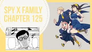 Spy x Family Chapter 125