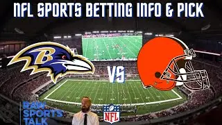Baltimore Ravens VS Cleveland Browns Week 2 Free NFL Sports Betting Info