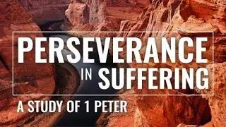 Perseverance In Suffering