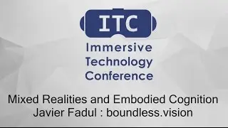 Mixed Realities and Embodied Cognition   Javier Fadul