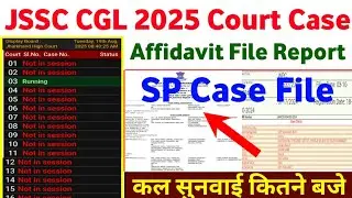 Jharkhand CGL 2025 Affidavit File | Hearing Time | Listing Number
