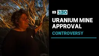 Secret emails expose Government's role in approving uranium mine a month before 2019 election | 7.30
