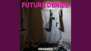 Future Denied