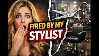 She Got Fired by Her Hair Stylist and Completely Crashed Out