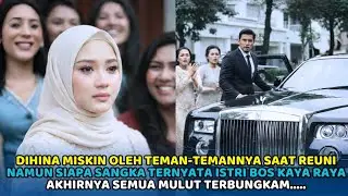 DIHINA SAAT REUNI KARENA DIKIRA MISKIN!! TAPI SAAT SUAMINYA DATANG… SEMUA TERDIAM & MALU!”