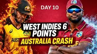 DAY 10 SHOCK! WEST INDIES 6 POINTS IN! AUSTRALIA CRASH OUT | CHAOS AND DRAMA T20 WC 2026