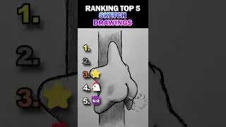 Ranking Top 5 Sketch Drawings!