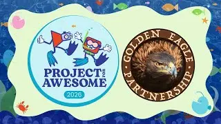 Golden Eagle Partnership - Project for Awesome 2026!