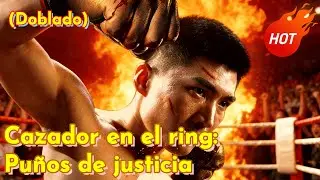 Cazador en el ring: Pu&ntilde;os de justici（Doblado）#dramabox #drama #cdrama