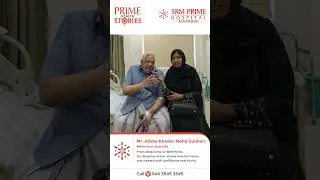 Why a patient flew from Melbourne to SRM Prime Hospital for treatment