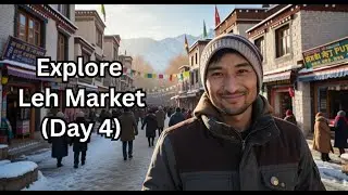 Exploring Leh Market in Winter ❄️ | Day 4 Ladakh Vlog