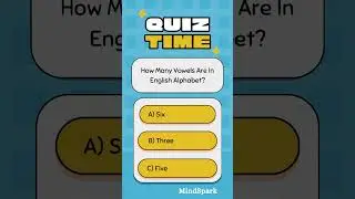 How Many Vowels Are in the English Alphabet? | Mind Spark Quiz Challenge