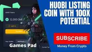 Huobi Listing - New Coin Listing Today with 100x Potential Gains🔥GamesPad🔥 Gaming, NFT and Metaverse