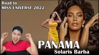 Road to Miss Universe 2022 | PANAMA, Solaris Barba (Contestant's Profile Review)