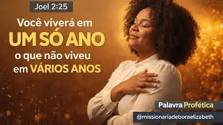 PALAVRA PROFÉTICA |DEUS VAI RESTITUIR OS ANOS PERDIDOS JOEL 2:25| 