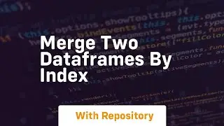 merge two dataframes by index