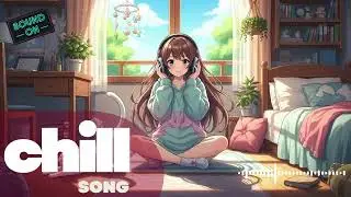 💫 Dreamy Chill Mood &mdash; Soft & Calm Vibes ✨