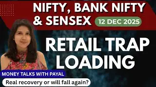 Nifty Tomorrow & Bank Nifty Prediction for 12 Dec 2025 | Sensex tomorrow | Payal Arora