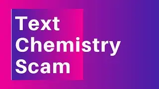 Text Chemistry Scam