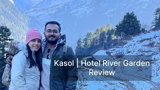 DON'T Stay in Kasol Without Watching This Hotel River Garden Review | Kasol Hotels