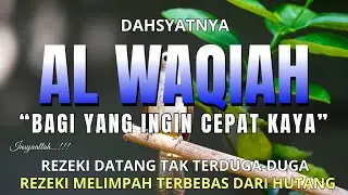 DZIKIR PALING MUSTAJAB PEMBUKA PINTU REZEKI, MUROTTAL SURAT AL WAQIAH SANGAT MERDU